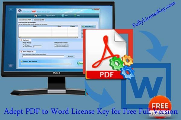 Adept PDF to Word License Key