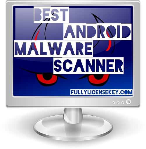 Best Android Malware Scanner