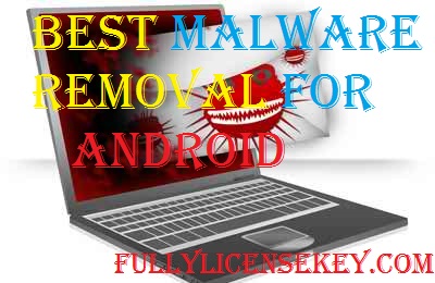 Best Malware Removal App for Android Phone
