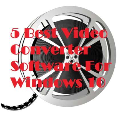 Best Video Converter Software For Windows 10