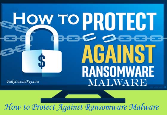 How to Protect Against Ransomware