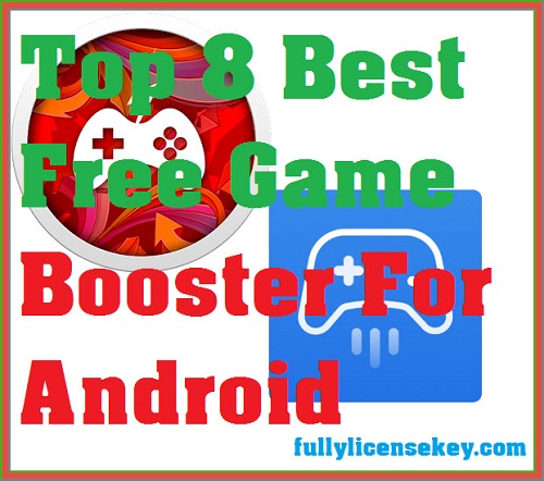 Top 8 Best Free Game Booster For Android