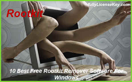 Best Free Rootkit Remover Software For Windows