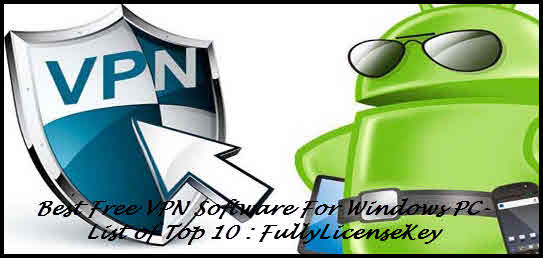 Best Free VPN Software For Windows